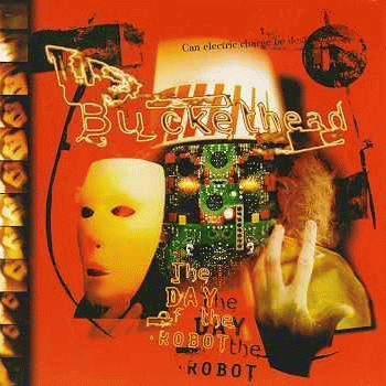 Buckethead : The Day of the Robot